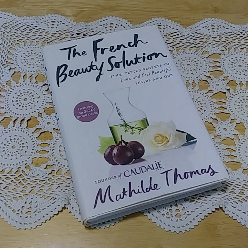 The French Beauty Solution - Secrets to look and feel beautiful